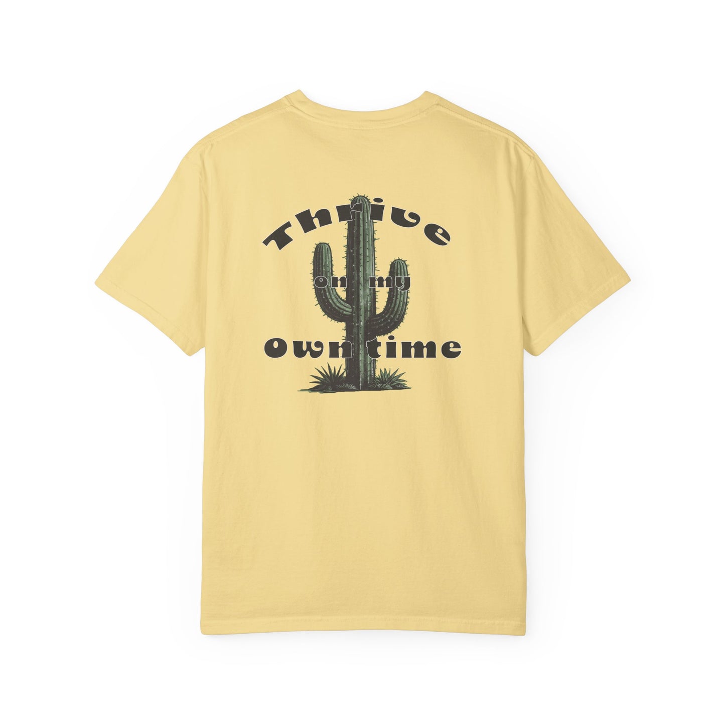 "Thrive on my own time" Cactus-Inspired Unisex T-shirt - Roamfree Graphic Tee, Relaxed and Inspirational Tee for Nature Lovers, Perfect Gift for Birthdays, Boho Style