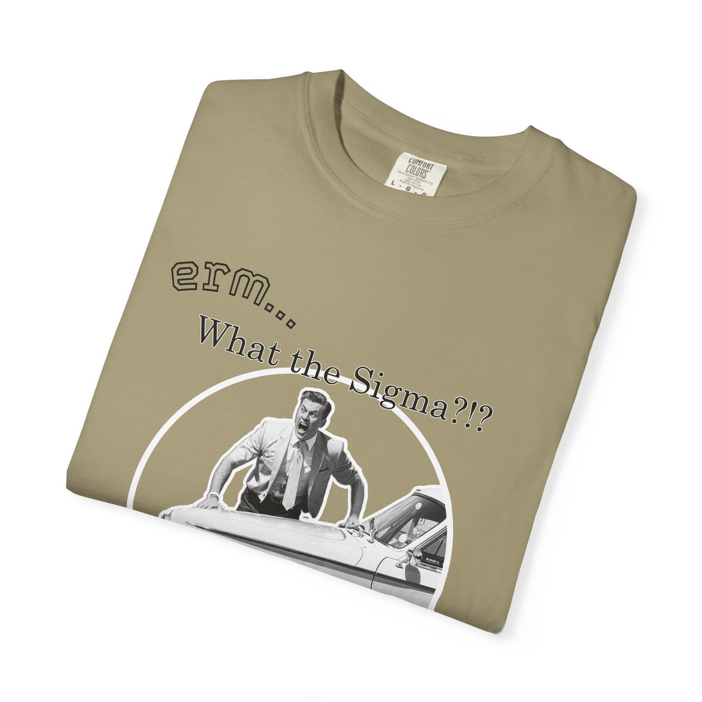 What the Sigma?!? - Vintage Graphic Tee